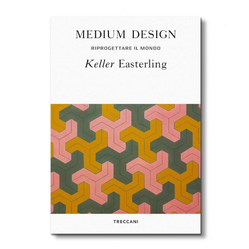 Medium Design. Keller Easterling