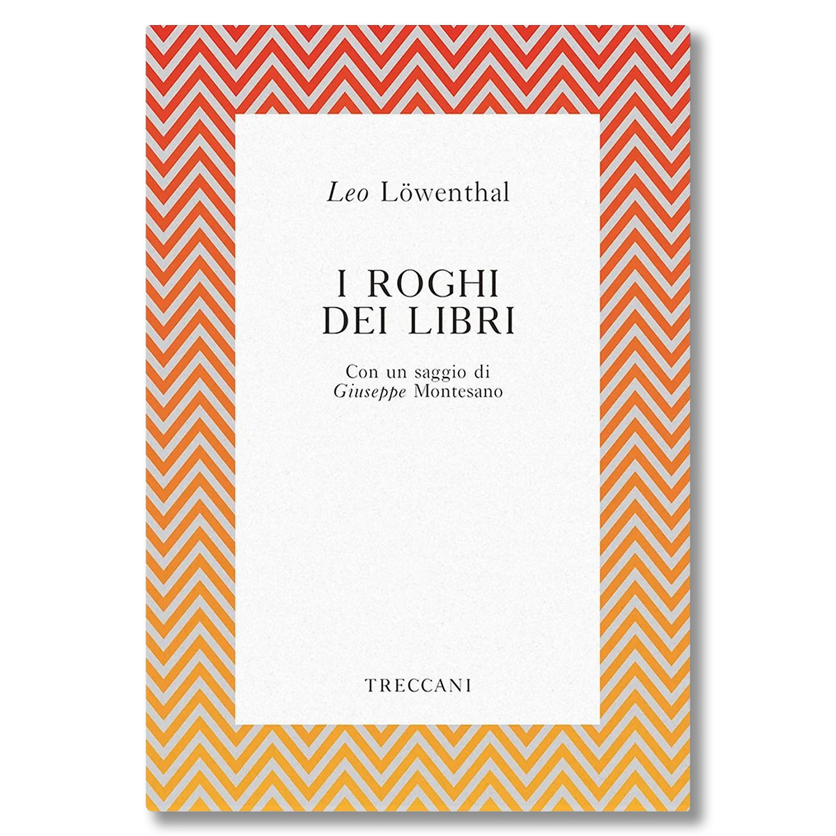 images I roghi dei libri, Leo Lowenthal/Goffredo Fofi/L. Montesano - immagine 1