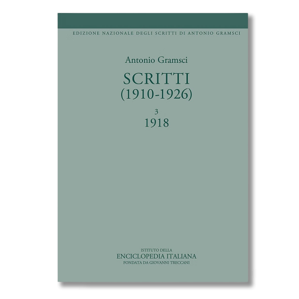 Gramsci Scritti 1910-1926(1918) Tomo 3 - immagine 1